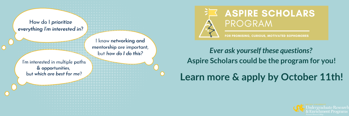 Aspire Scholars Program: for promising, curious, motivated sophomores. Apply by October 11th.